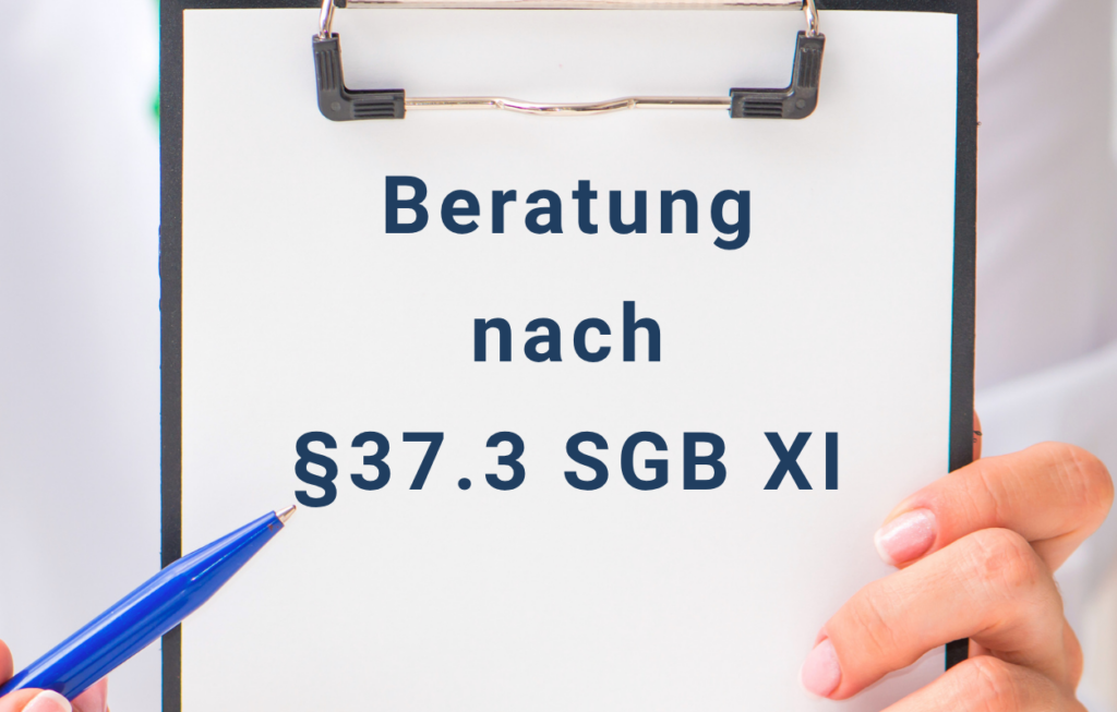 Klemmbrett mit Aufschrift: Beratung nach §37.3 SGB XI